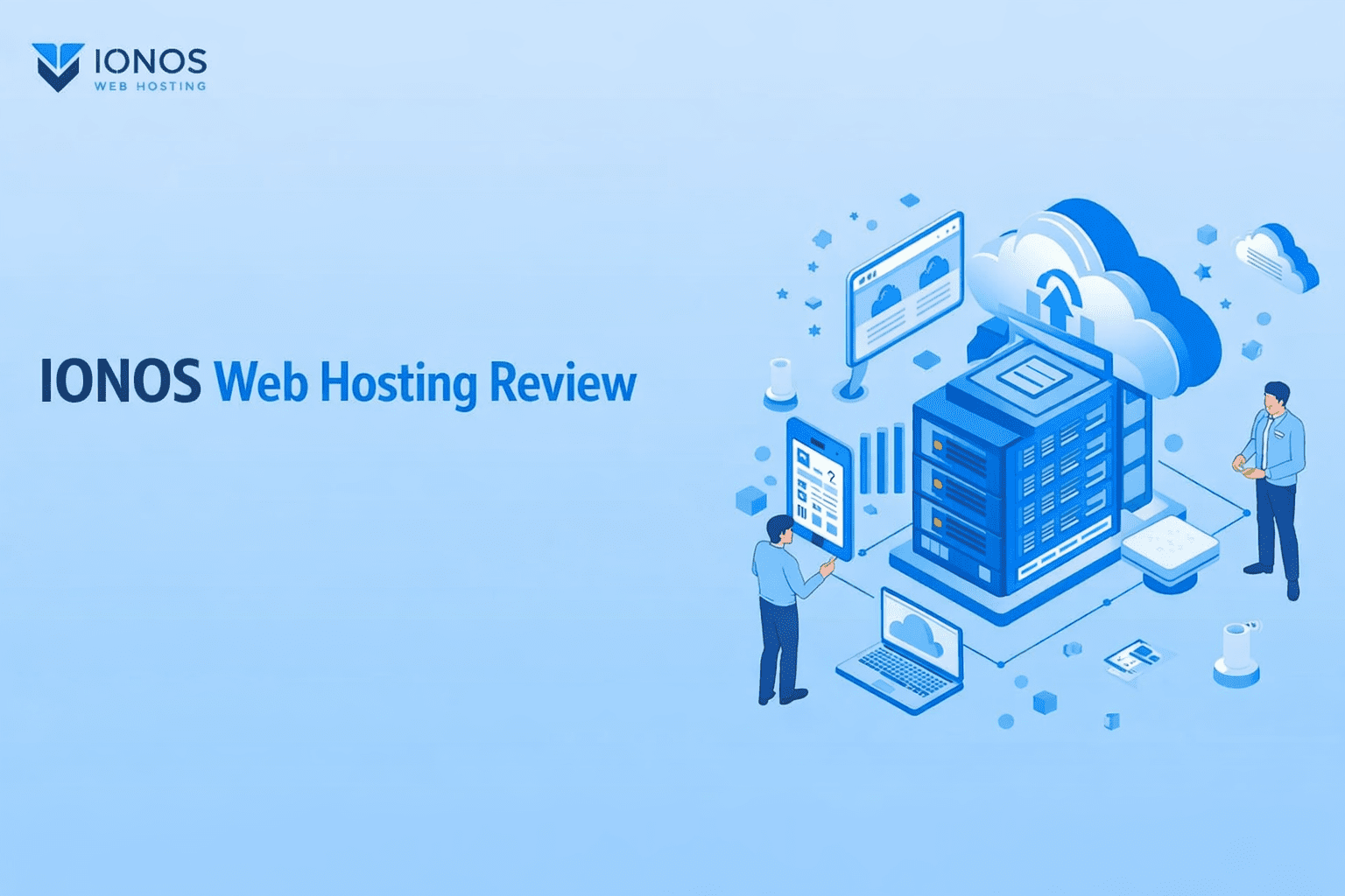 IONOS Web Hosting Review 2026 — Pricing, Performance, Pros & Cons