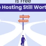 Free Web Hosting in 2025: Is It Still a Good Idea? is-free-web-hosting-is-worth-1200x675