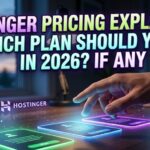 Hostinger Pricing Explained: Which Plan Should You Pick in 2026? If Any A digital comparison chart displaying Hostinger's different web hosting plans, prices, and server capabilities for 2026.